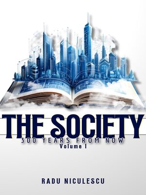 cover image of The Society, 300 Years From Now